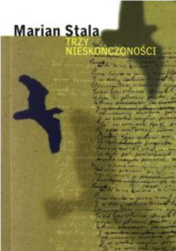 Okładka książki Trzy nieskończoności. O poezji Adama Mickiewicza, Bolesława Leśmiana i Czesława Miłosza